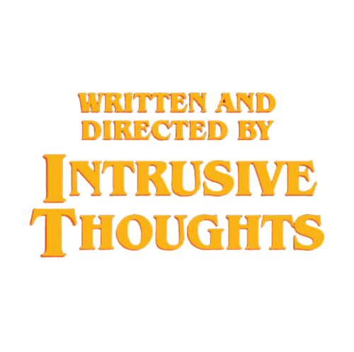 Intrusive Thoughts