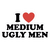 I Heart Medium Ugly Men