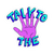 Talk To The Hand
