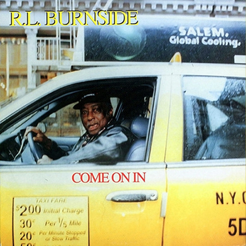 RL Burnside "Come On In" LP 