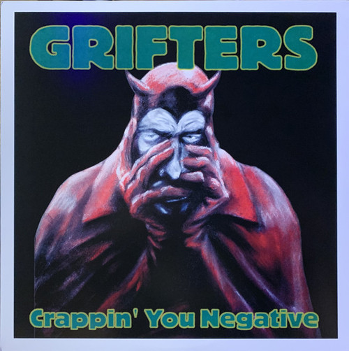 Grifters "Crappin You Negative" LP