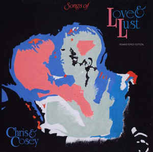 Chris & Cosey "Songs of Love & Lust" LP