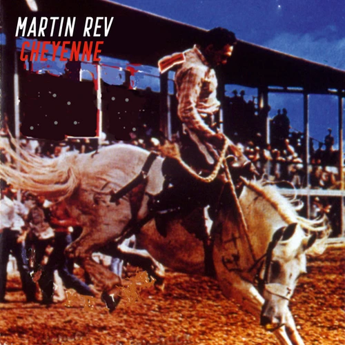 Martin Rev "Cheyenne" LP
