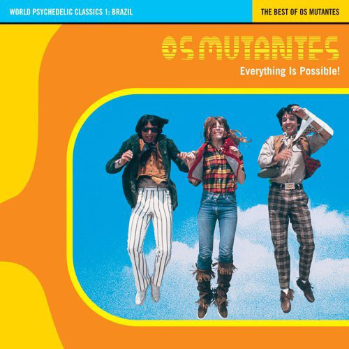 Os Mutantes "Everything is Possible: The Best of" LP (Luaka Bop)