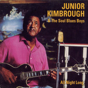 Junior Kimbrough "All Night Long" LP 