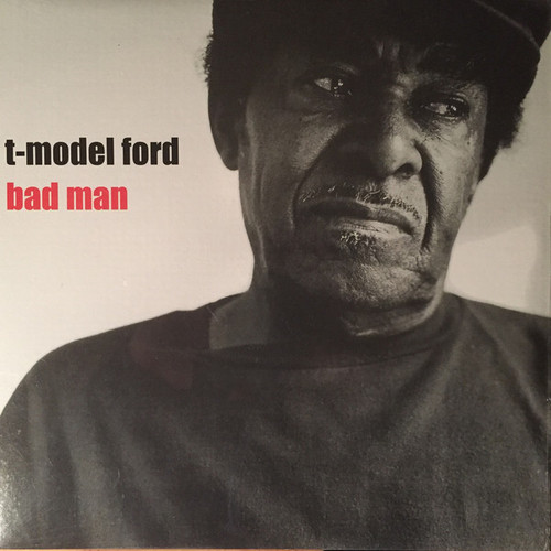 T-Model Ford "Bad Man" LP 