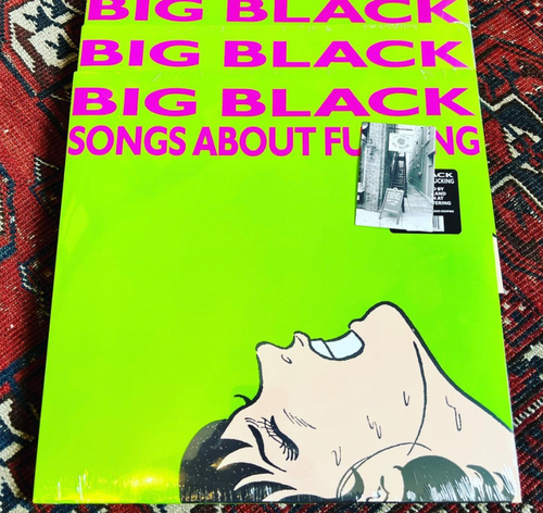 Big Black "Songs about Fucking" LP 