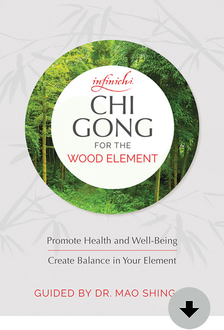 Chi Gong for the Wood Element Download - Liver Cleansing & Mood Soothing