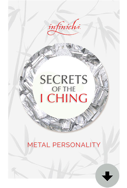 Metal Personality - Secrets of the I Ching Downloadable eBooklet