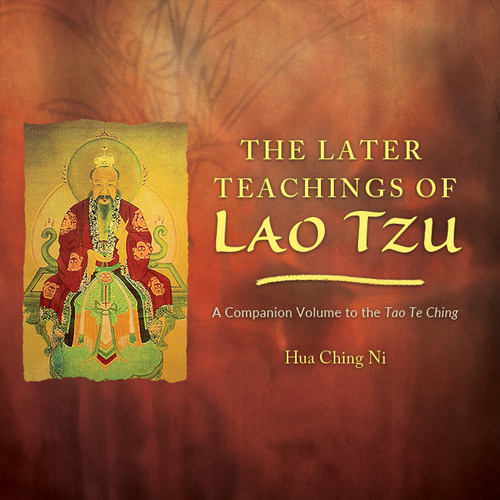 Hua-Hu Ching - The Later Teachings of Lao Tzu: A Companion Volume to the Tao Te Ching Audio Download