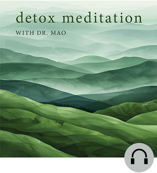 Dr. Mao's Detox Meditation