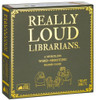Really Loud Librarians Really Loud Librarians