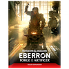 Dungeons and Dragons Eberron: Forge of the Artificer