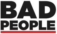 Bad People