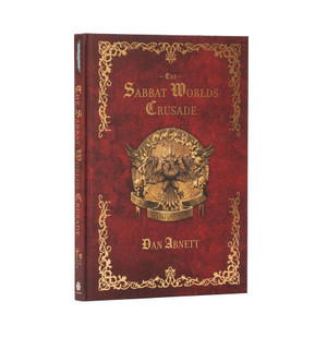 The Sabbat Worlds Crusade (Hardback)