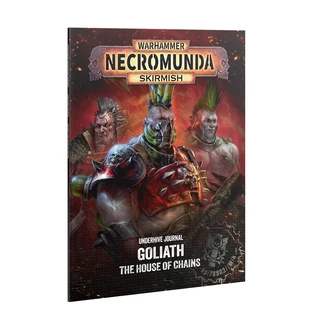 Necromunda Under Hive Journal: Goliath: House Of Chains