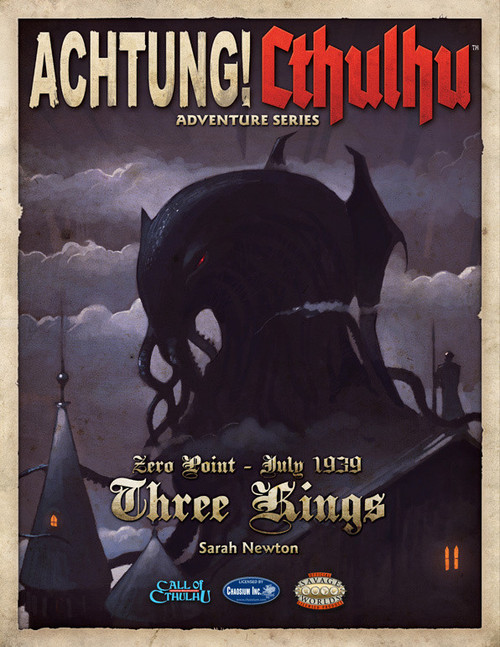 Achtung Cthulhu Zero Point Three Kings 1939