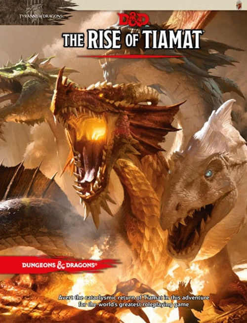 Dungeons & Dragons 5th Edition Tyranny of Dragons Rise of Tiamat Dungeons & Dragons 5th Edition Tyranny of Dragons Rise of Tiamat