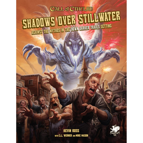 Call of Cthulhu RPG - Shadows Over Stillwater Call of Cthulhu RPG - Shadows Over Stillwater