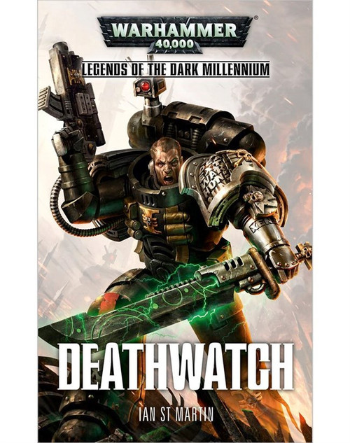Legends of the Dark Millennium Deathwatch Legends of the Dark Millennium Deathwatch