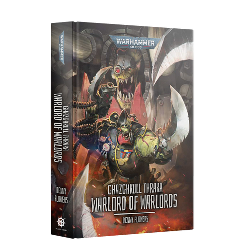 Ghazghkull Thraka Warlord Of Warlords (Hardback)