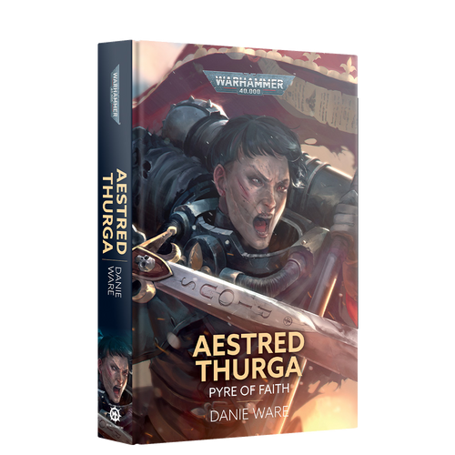 Aestred Thurga: Pyre Of Faith (Hardback)