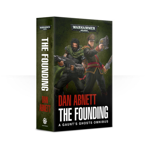 Gaunts Ghosts The Founding Omnibus (Paperback) Gaunts Ghosts The Founding Omnibus (Paperback)