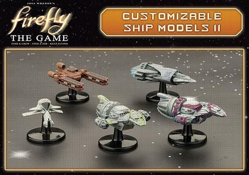 Firefly the Game - Customisable Ship Models 2 Firefly the Game - Customisable Ship Models 2
