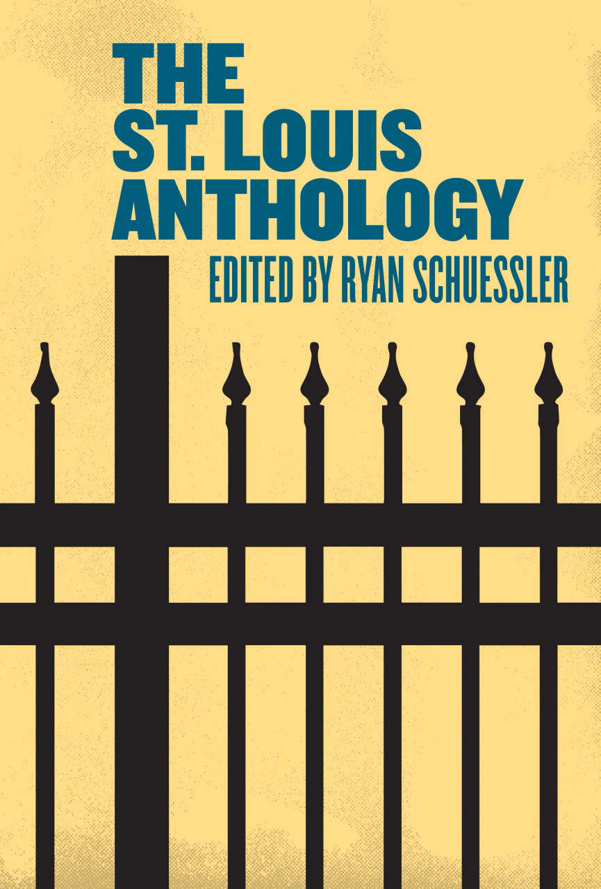 The St. Louis Anthology by Ryan Schuessler | SHSMO