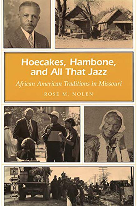 Hoecakes, Hambone, and All That Jazz by Rose M. Nolen