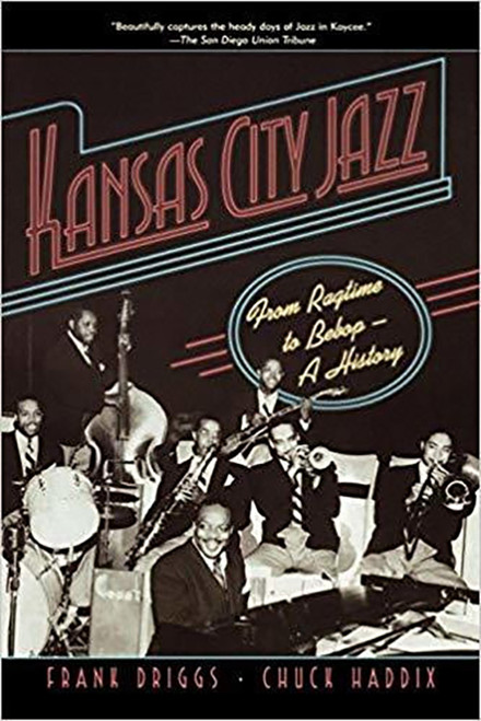 Kansas City Jazz by Frank Driggs & Chuck Haddix