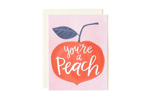 You're A Peach Greeting Card