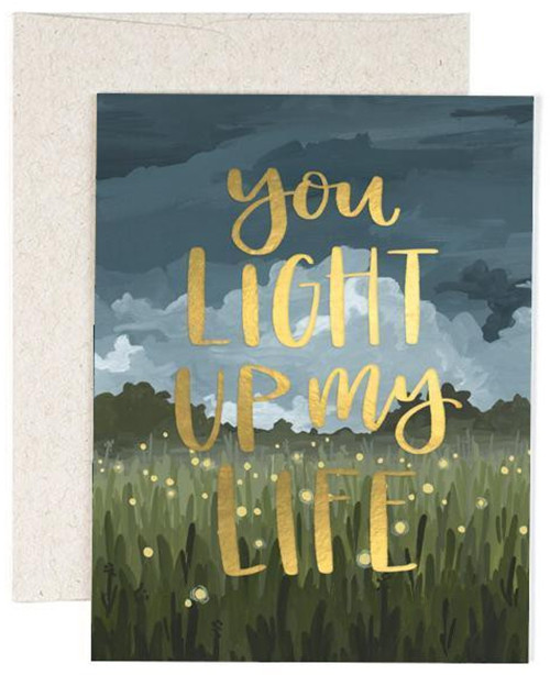Light Up My Life Love Greeting Card Light Up My Life Love Greeting Card