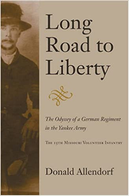 Long Road to Liberty by Donald Allendorf