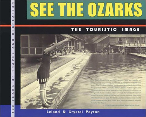 See the Ozarks by Leland & Crystal Payton