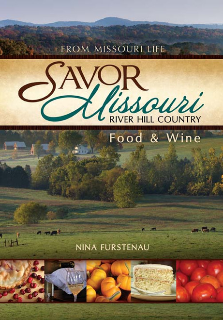 Savor Missouri by Nina Furstenau