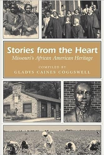 Stories from the Heart: Missouri's African American Heritage