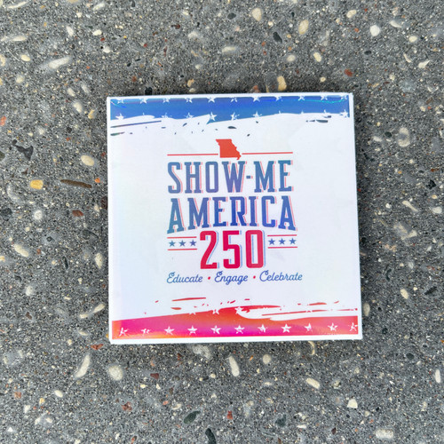 Show-Me America 250 Square Magnet