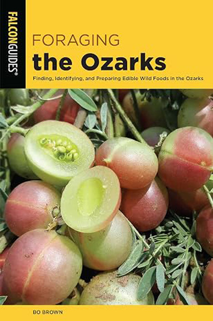 Foraging the Ozarks by Bo Brown