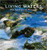 Living Waters: The Springs of Missouri by Loring Bullard