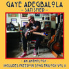 GAYE ADEGBALOLA - SATISFIED
