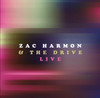 ZAC HARMON & THE DRIVE - LIVE