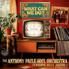 THE ANTHONY PAUL SOUL ORCH. FEATURING WILLY JORDAN - WHAT CAN WE DO?