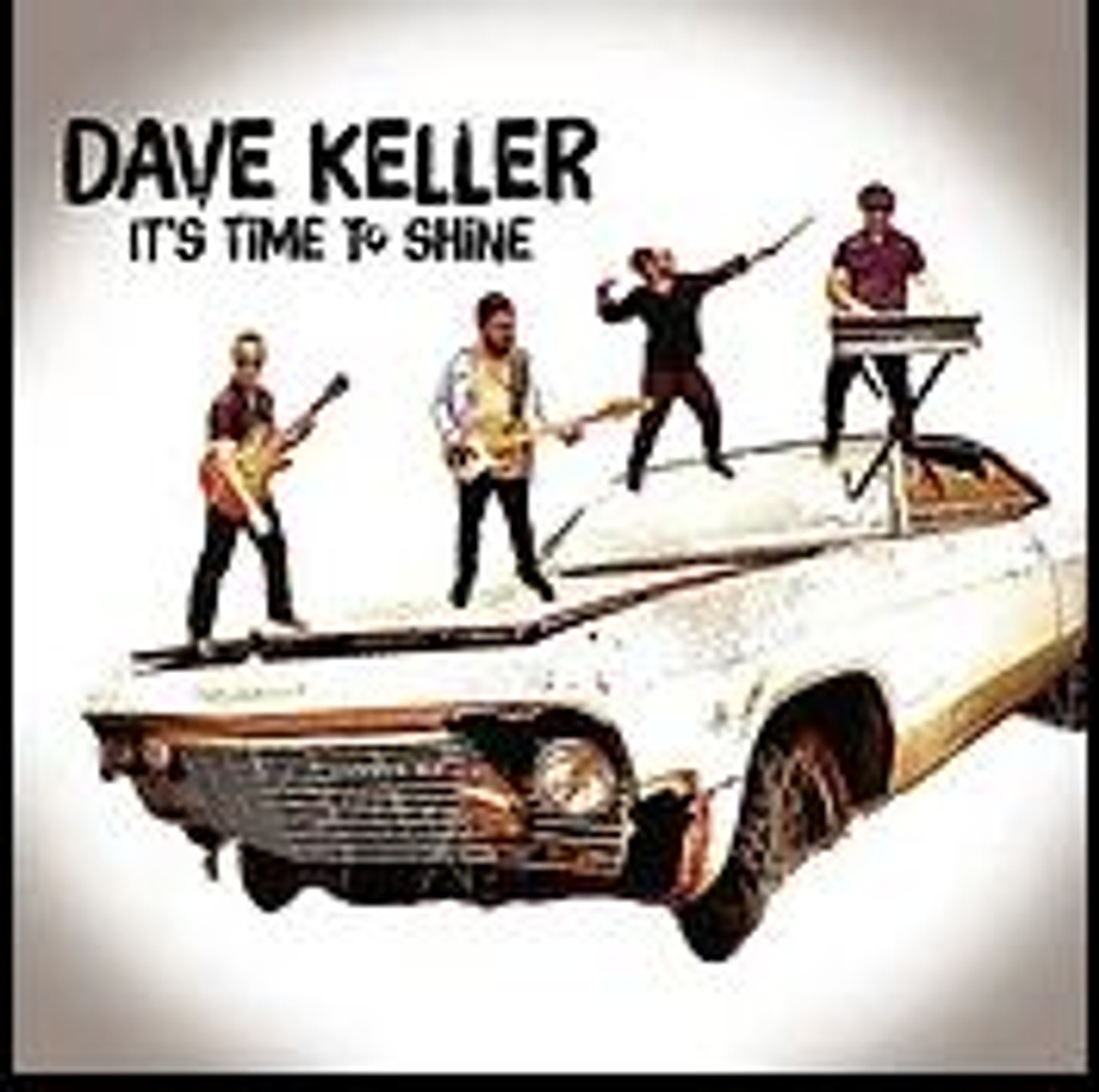 DAVE KELLER - IT'S TIME TO SHINE