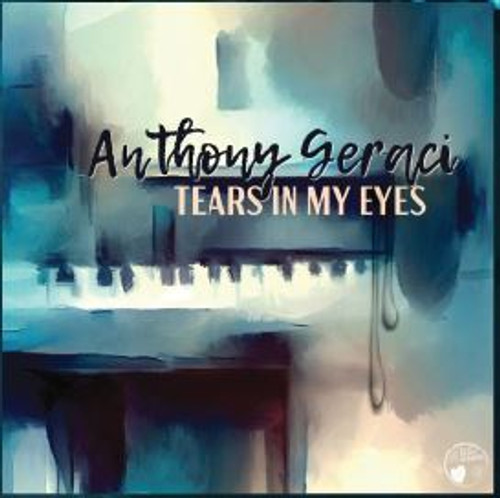 ANTHONY GERACI - TEARS IN MY EYES