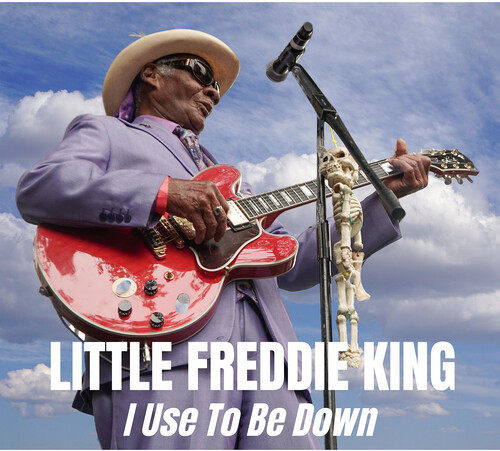 LITTLE FREDDIE KING - I USED TO BE DOWN