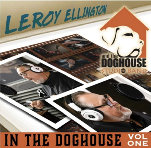 LEROY ELLINGTON - IN THE DOGHOUSE - VOL 1 