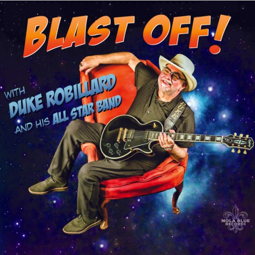 DUKE ROBILLARD & HIS ALLSTAR BAND - BLAST OFF