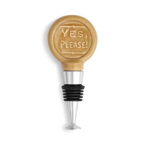 bottle stopper topped with tan glazed ceramic circle that reads 'Yes, please!'