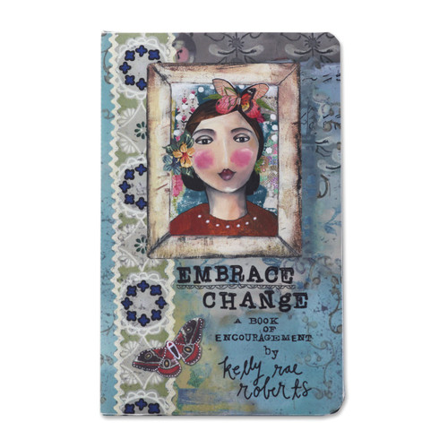 Embrace change blue book with woman smiling on front by Kelly Rae Roberts